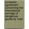 European Agreement Concerning the International Carriage of Dangerous Goods by Road door United Nations Economic Commission For Europe