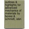 Outlines & Highlights For Advanced Mechanics Of Materials By Boresi & Schmidt, Isbn door Cram101 Textbook Reviews