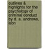 Outlines & Highlights For The Psychology Of Criminal Conduct By D. A. Andrews, Isbn