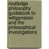 Routledge Philosophy Guidebook To Wittgenstein And The Philosophical Investigations