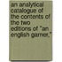 an Analytical Catalogue of the Contents of the Two Editions of "An English Garner,"