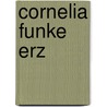 Cornelia Funke erz by Cornelia Funke
