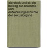 Eierstock Und Ei: Ein Beitrag Zur Anatomie Und Entwicklungeschichte Der Sexualorgane by Heinrich Wilhelm Gottfried Waldeyer-Hartz
