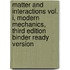 Matter And Interactions Vol. I, Modern Mechanics, Third Edition Binder Ready Version