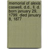 Memorial Of Alexis Caswell, D.d., Ll. D. Born January 29, 1799. Died January 8, 1877 door Joseph Lovering