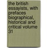 The British Essayists, with Prefaces Biographical, Historical and Critical Volume 31 door Lionel Thomas Berguer