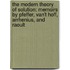 The Modern Theory Of Solution: Memoirs By Pfeffer, Van't Hoff, Arrhenius, And Raoult