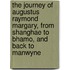 the Journey of Augustus Raymond Margary, from Shanghae to Bhamo, and Back to Manwyne