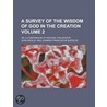 A Survey of the Wisdom of God in the Creation, Or, a Compendium of Natural Philosophy door John Wesley