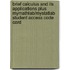 Brief Calculus and Its Applications Plus Mymathlab/Mystatlab Student Access Code Card