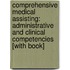 Comprehensive Medical Assisting: Administrative And Clinical Competencies [With Book]