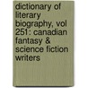 Dictionary of Literary Biography, Vol 251: Canadian Fantasy & Science Fiction Writers door Gale Cengage