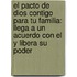 El Pacto de Dios Contigo Para Tu Familia: Llega a Un Acuerdo Con El y Libera Su Poder