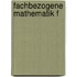 Fachbezogene Mathematik f