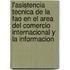 L'Asistencia Tecnica de La Fao En El Area del Comercio Internacional y La Informacion