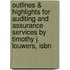 Outlines & Highlights For Auditing And Assurance Services By Timothy J. Louwers, Isbn