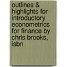 Outlines & Highlights For Introductory Econometrics For Finance By Chris Brooks, Isbn door Cram101 Textbook Reviews