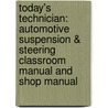Today's Technician: Automotive Suspension & Steering Classroom Manual and Shop Manual door Don Knowles