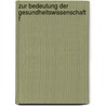Zur Bedeutung der Gesundheitswissenschaft f by Katja Richter