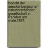 Bericht Der Senckenbergischen Naturforschenden Gesellschaft In Frankfurt Am Main,1897. by J. Blum