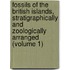 Fossils of the British Islands, Stratigraphically and Zoologically Arranged (Volume 1)