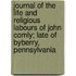 Journal Of The Life And Religious Labours Of John Comly; Late Of Byberry, Pennsylvania