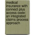 Medical Insurance with Connect Plus Access Code: An Integrated Claims Process Approach