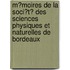 M�Moires De La Soci�T� Des Sciences Physiques Et Naturelles De Bordeaux