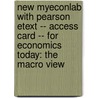 New Myeconlab with Pearson Etext -- Access Card -- For Economics Today: The Macro View door Roger LeRoy Miller