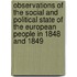Observations of the Social and Political State of the European People in 1848 and 1849