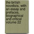 The British Novelists. with an Essay and Prefaces, Biographical and Critical Volume 22