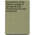 Transactions of the Historic Society of Lancashire and Cheshire for the Year Volume 53