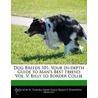 Dog Breeds 101: Your In-Depth Guide To Man's Best Friend Vol. V, Billy To Border Collie door K. Tamura