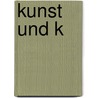 Kunst und K door Dohme