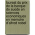 Laureat Du Prix de La Banque de Suede En Sciences Economiques En Memoire D'Alfred Nobel
