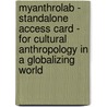 MyAnthroLab - Standalone Access Card - for Cultural Anthropology in a Globalizing World by Barbara D. Miller