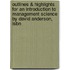 Outlines & Highlights For An Introduction To Management Science By David Anderson, Isbn