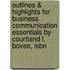 Outlines & Highlights For Business Communication Essentials By Courtland L. Bovee, Isbn