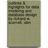 Outlines & Highlights For Data Modeling And Database Design By Richard W. Scamell, Isbn