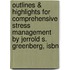 Outlines & Highlights For Comprehensive Stress Management By Jerrold S. Greenberg, Isbn