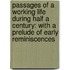 Passages of a Working Life During Half a Century: with a Prelude of Early Reminiscences