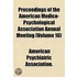 Proceedings Of The American Medico-Psychological Association Annual Meeting (Volume 16)