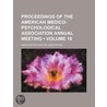 Proceedings Of The American Medico-Psychological Association Annual Meeting (Volume 18) door American Psychiatric Association