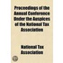 Proceedings Of The Annual Conference Under The Auspices Of The National Tax Association