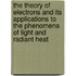 The Theory of Electrons and Its Applications to the Phenomena of Light and Radiant Heat