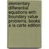 Elementary Differential Equations with Boundary Value Problems, Books a la Carte Edition