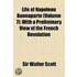 Life of Napoleon Buonaparte (Volume 7); With a Preliminary View of the French Revolution