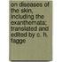 On Diseases Of The Skin, Including The Exanthemata; Translated And Edited By C. H. Fagge