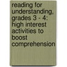 Reading for Understanding, Grades 3 - 4: High Interest Activities to Boost Comprehension door Elizabeth Flikkema