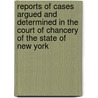 Reports Of Cases Argued And Determined In The Court Of Chancery Of The State Of New York by Alonzo Christopher Paige